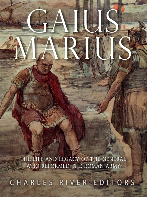 Title details for Gaius Marius by Charles River Editors - Available